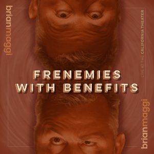 Frenemies with Benefits by Brian Maggi Album Cover Art